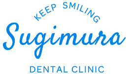 KEEP SMILING Sugimura DENTAL CLINIC